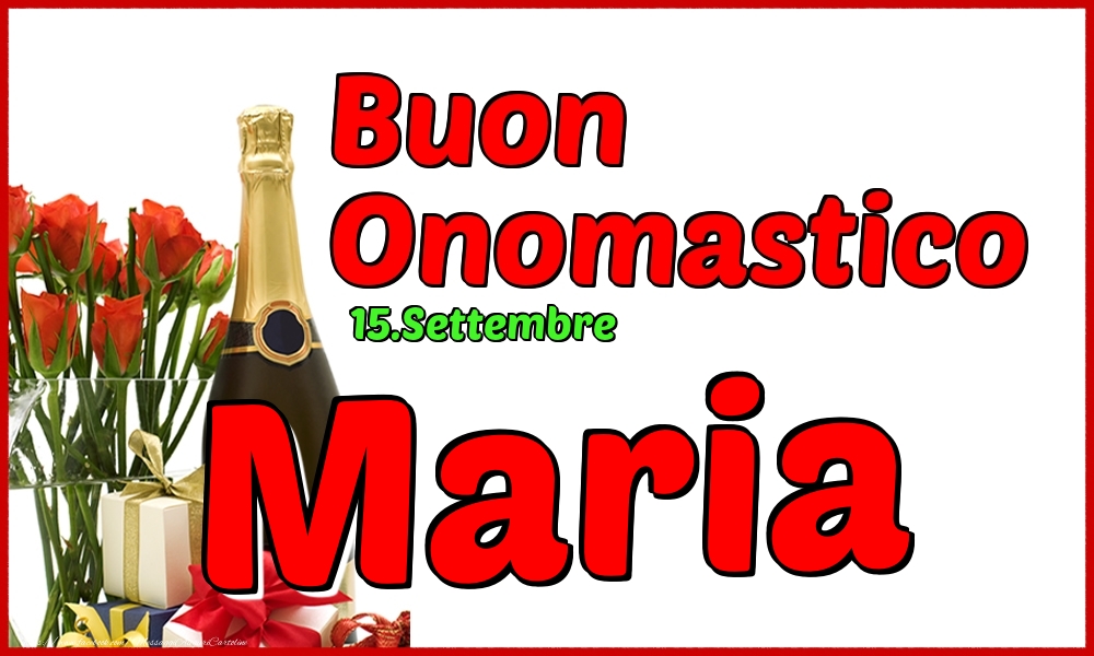 15.Settembre - Buon Onomastico Maria! - Cartoline onomastico