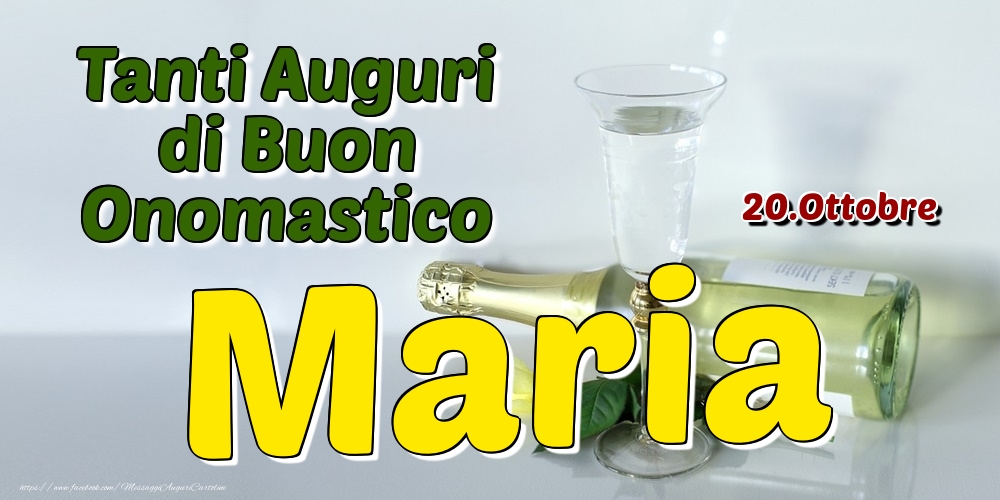 20.Ottobre - Tanti Auguri di Buon Onomastico Maria - Cartoline onomastico