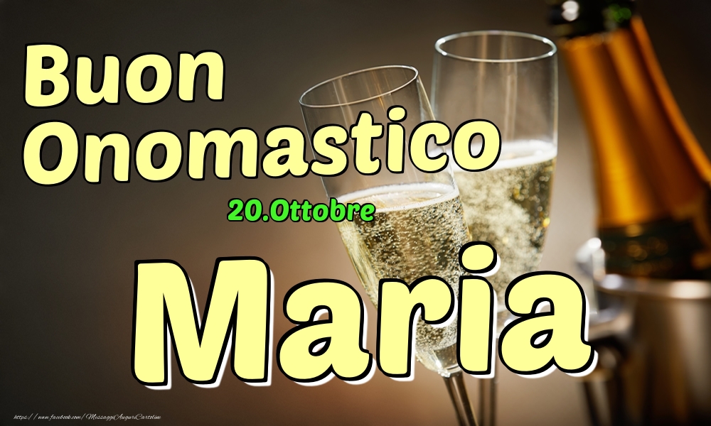 20.Ottobre - Buon Onomastico Maria! - Cartoline onomastico