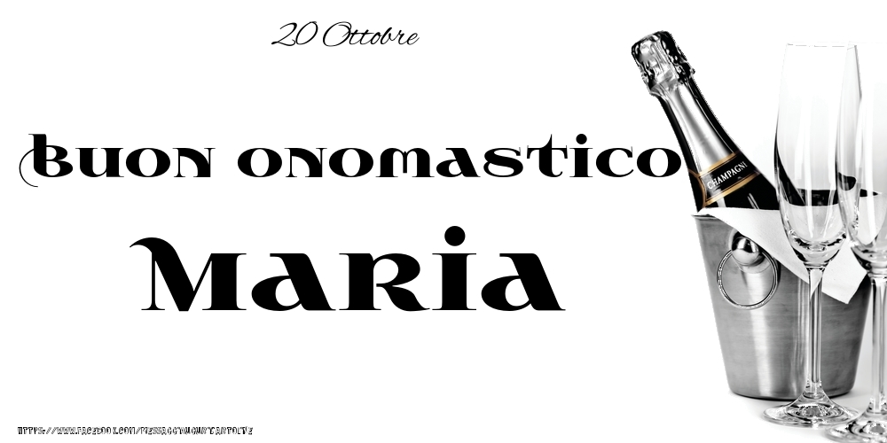 20 Ottobre - Buon onomastico Maria! - Cartoline onomastico