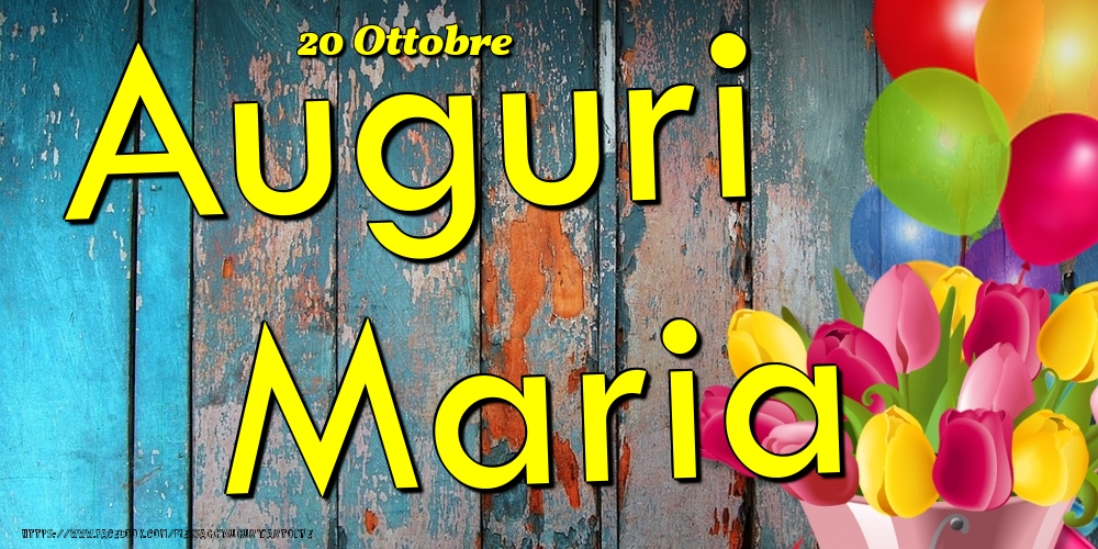 20 Ottobre - Auguri Maria! - Cartoline onomastico