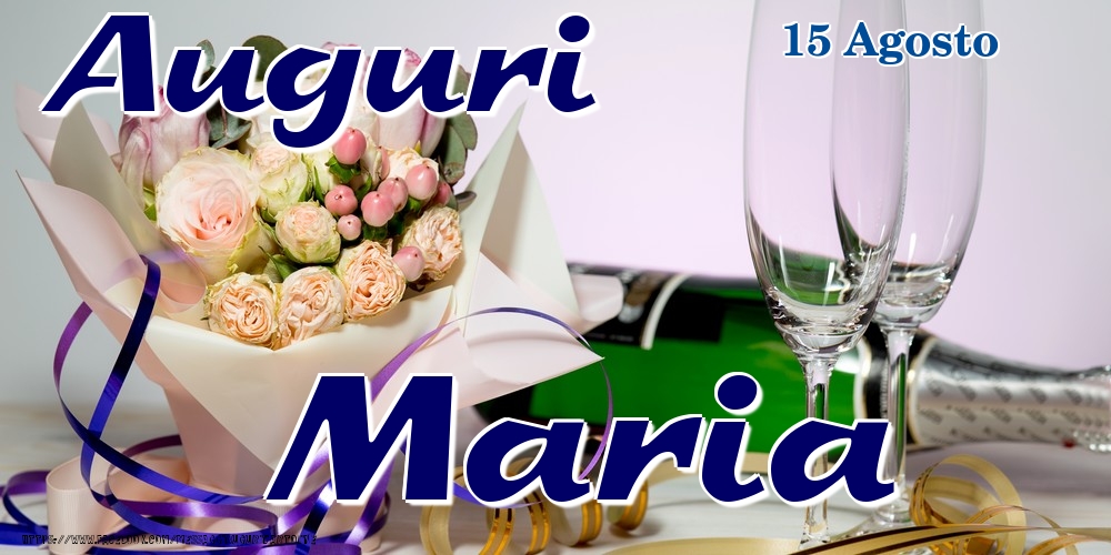 15 Agosto - Auguri Maria! - Cartoline onomastico