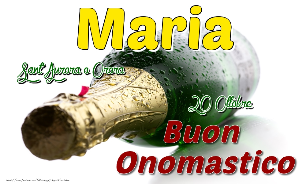 20 Ottobre Sant' Aurora o Orora -  Buon onomastico Maria - Cartoline onomastico