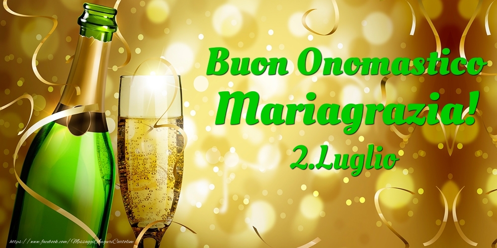 Buon Onomastico Mariagrazia! 2.Luglio - - Cartoline onomastico