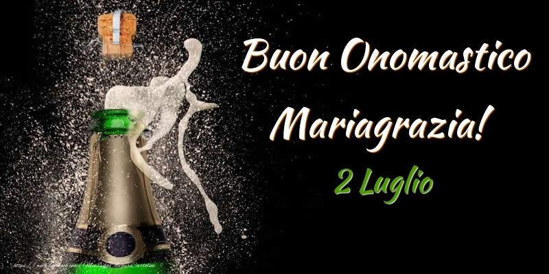 Buon Onomastico Mariagrazia! 2 Luglio - Cartoline onomastico