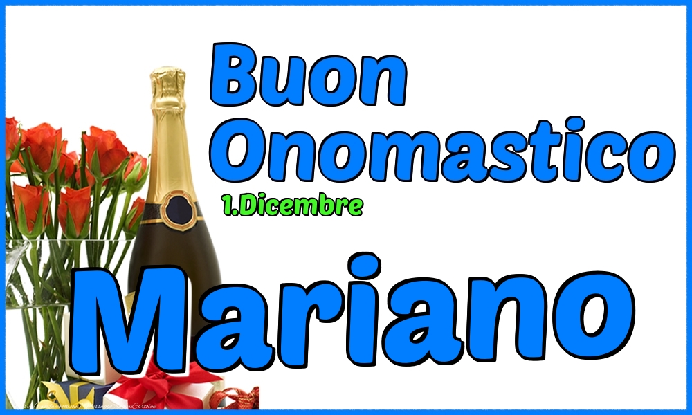 1.Dicembre - Buon Onomastico Mariano! - Cartoline onomastico