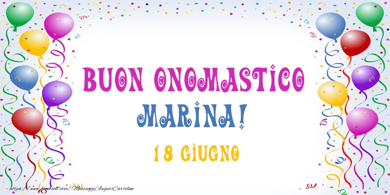 Buon onomastico Marina! 18 Giugno - Cartoline onomastico