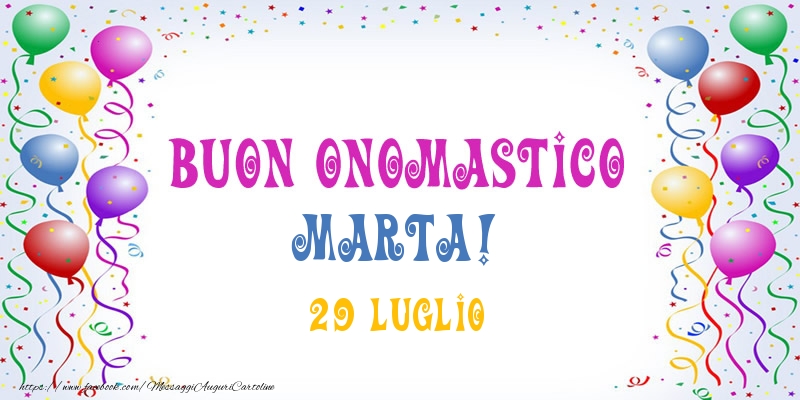  Buon onomastico Marta! 29 Luglio - Cartoline onomastico