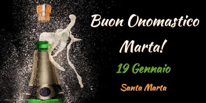 Buon Onomastico Marta! 19 Gennaio Santa Marta - Cartoline onomastico