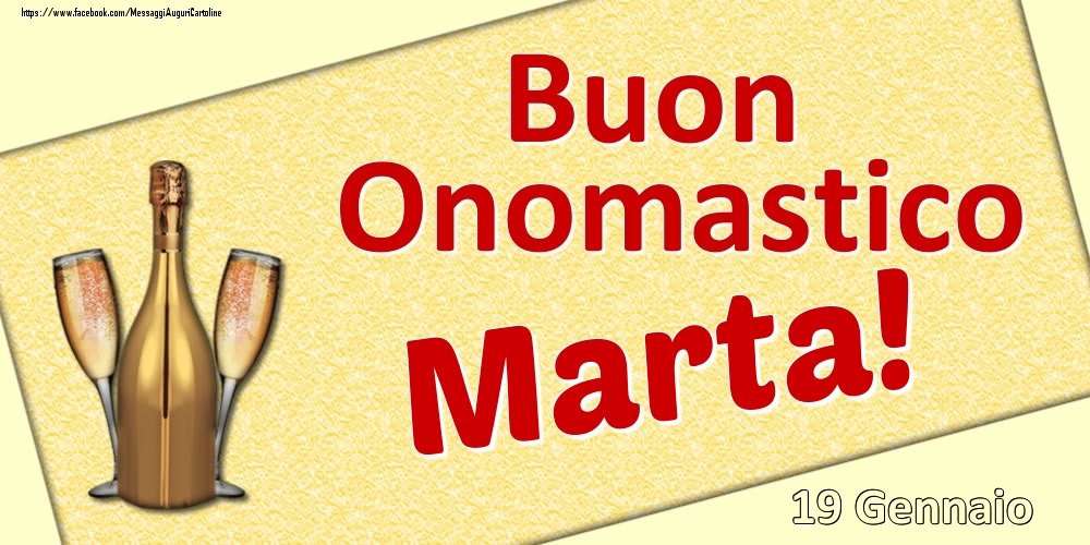 Buon Onomastico Marta! - 19 Gennaio - Cartoline onomastico