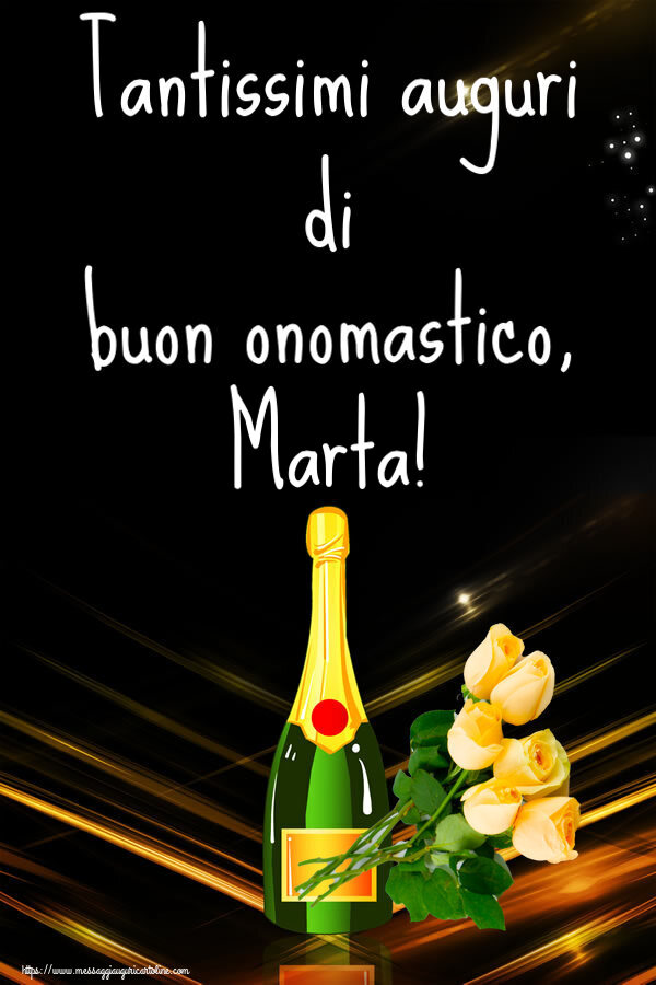 Tantissimi auguri di buon onomastico, Marta! - Cartoline onomastico con fiori