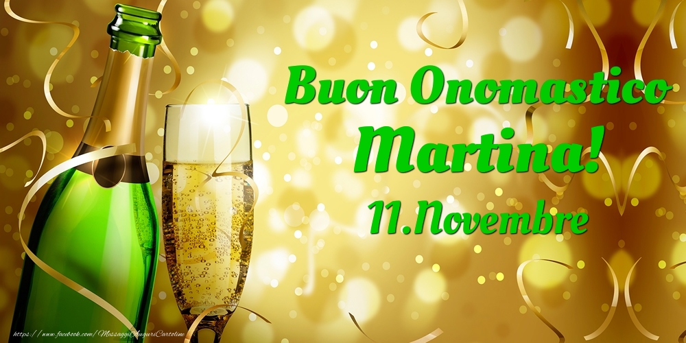 Buon Onomastico Martina! 11.Novembre - - Cartoline onomastico