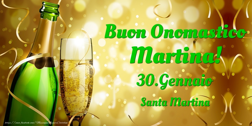 Buon Onomastico Martina! 30.Gennaio - Santa Martina - Cartoline onomastico