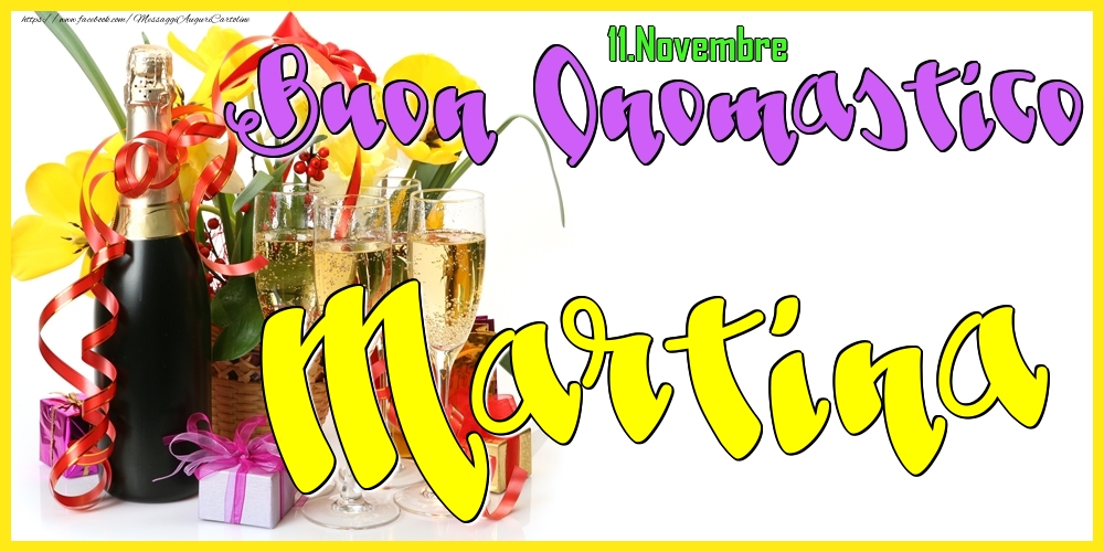 11.Novembre - Buon Onomastico Martina! - Cartoline onomastico