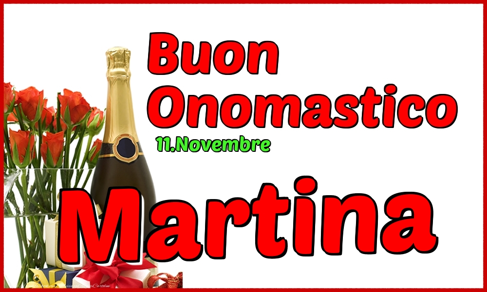 11.Novembre - Buon Onomastico Martina! - Cartoline onomastico