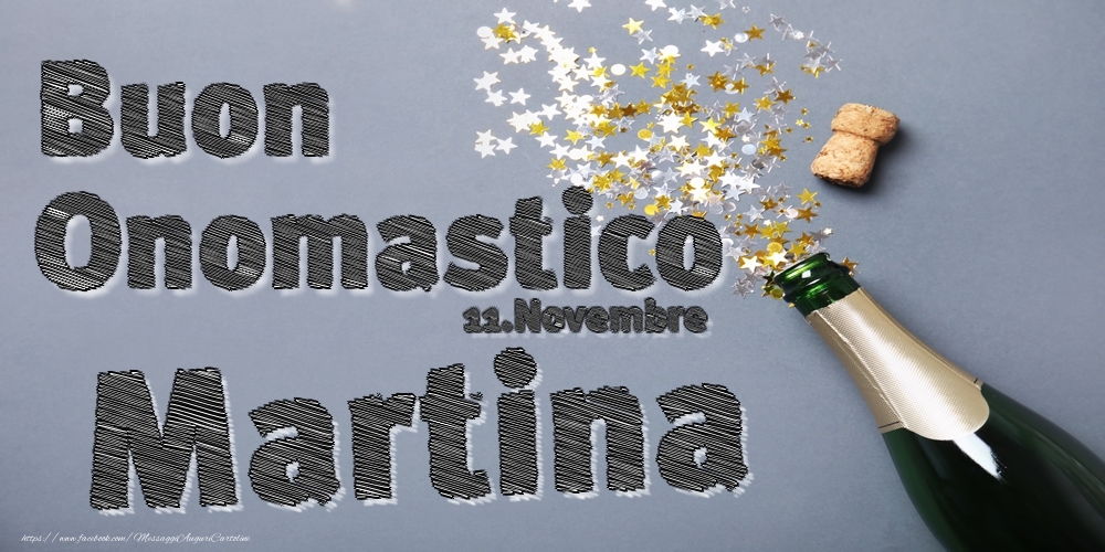 11.Novembre - Buon Onomastico Martina! - Cartoline onomastico