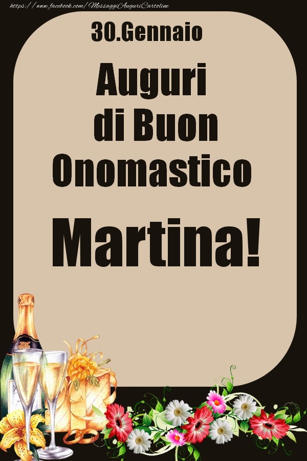 30.Gennaio - Auguri di Buon Onomastico  Martina! - Cartoline onomastico