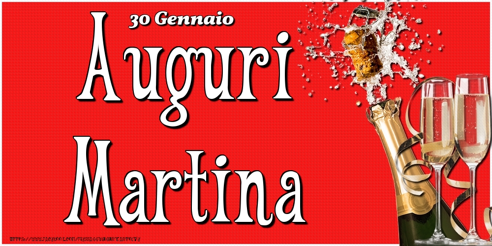 30 Gennaio - Auguri Martina! - Cartoline onomastico