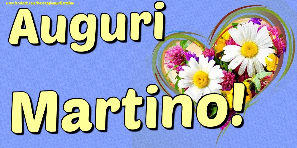 Auguri Martino - Cartoline onomastico con il cuore