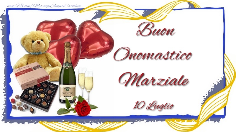 Buon Onomastico Marziale! 10 Luglio - Cartoline onomastico