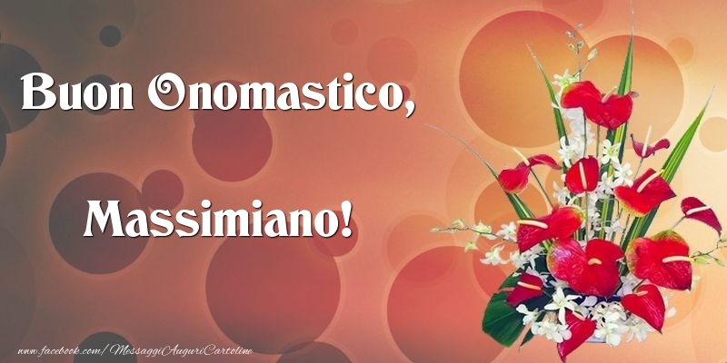 Buon Onomastico, Massimiano - Cartoline onomastico con mazzo di fiori