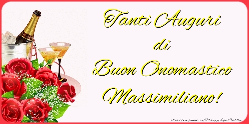 Tanti Auguri di Buon Onomastico Massimiliano! - Cartoline onomastico con champagne