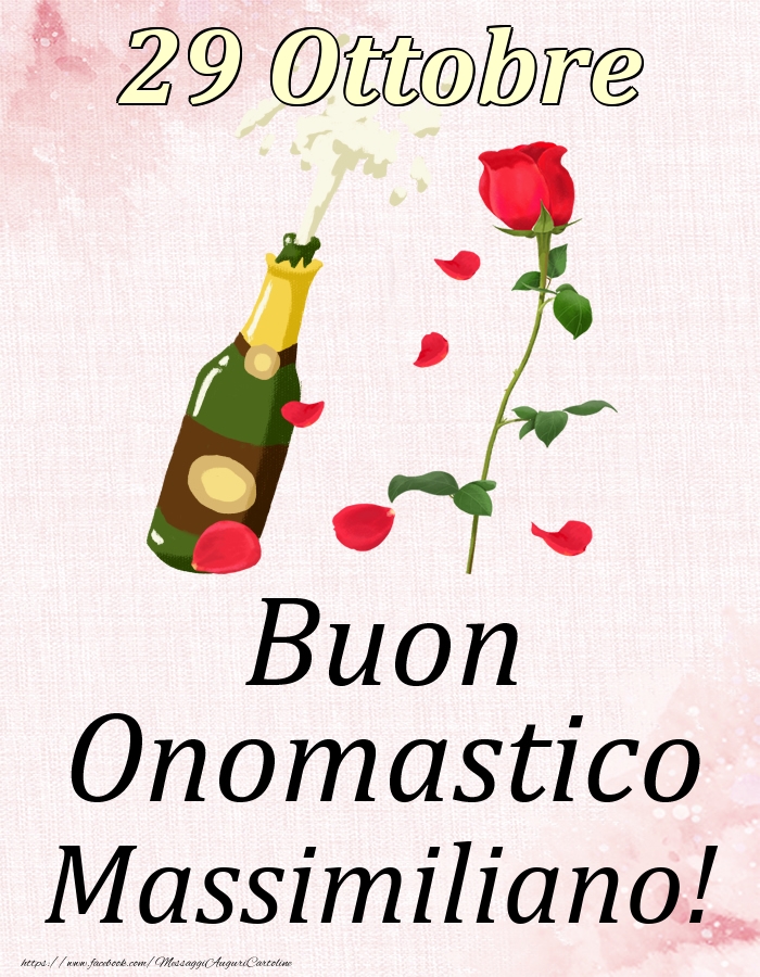 Buon Onomastico Massimiliano! - 29 Ottobre - Cartoline onomastico