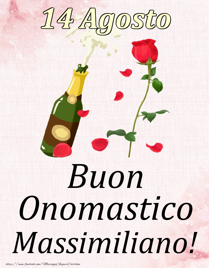 Buon Onomastico Massimiliano! - 14 Agosto - Cartoline onomastico