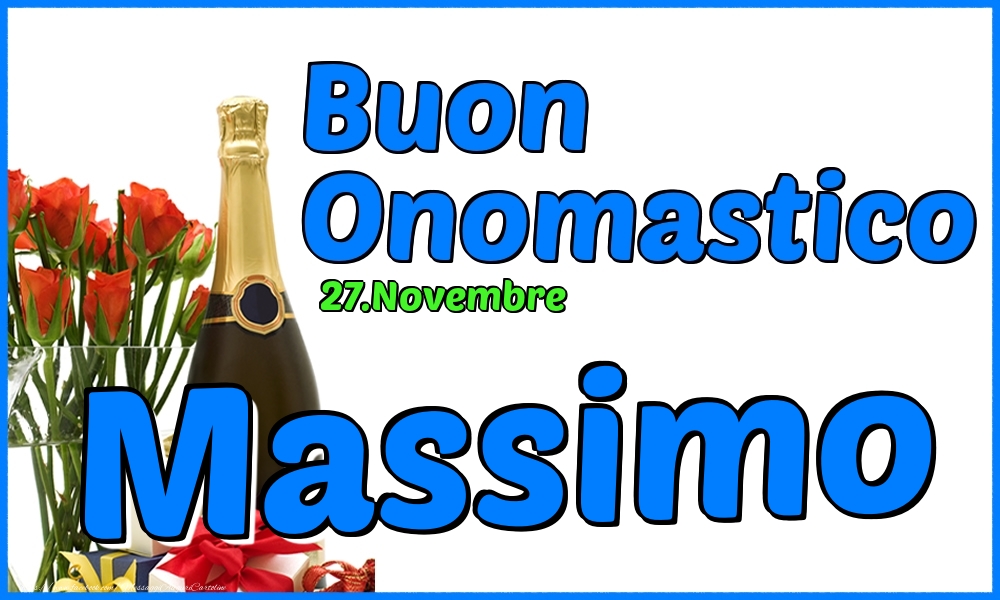 27.Novembre - Buon Onomastico Massimo! - Cartoline onomastico