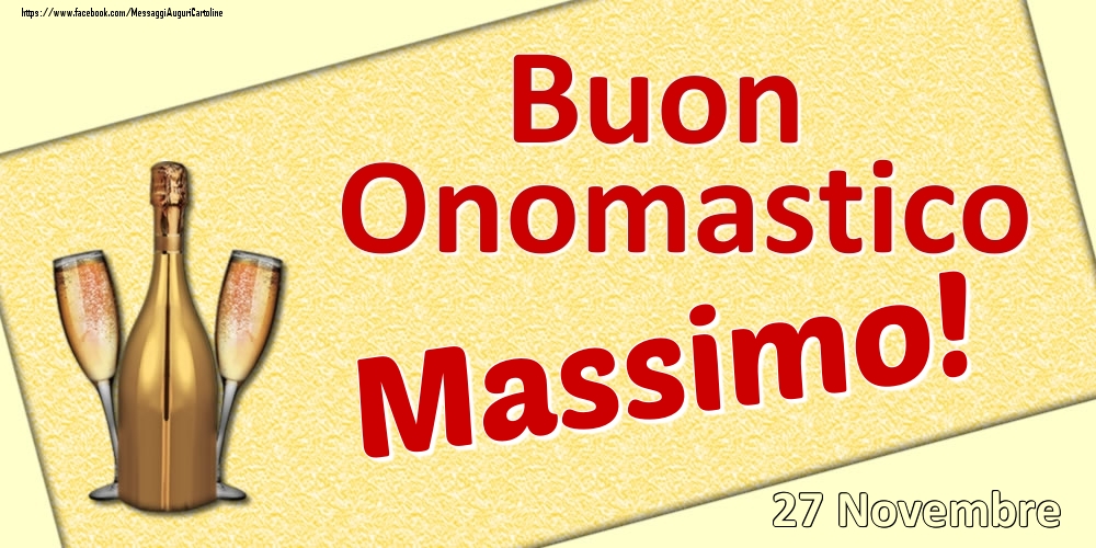 Buon Onomastico Massimo! - 27 Novembre - Cartoline onomastico