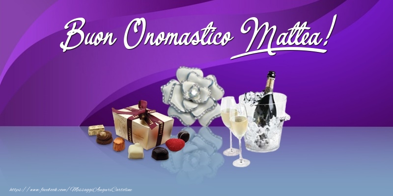 Buon Onomastico Mattea! - Cartoline onomastico con regalo