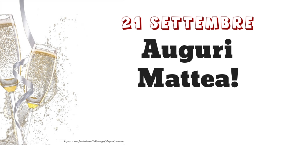 Auguri Mattea! 21 Settembre - Cartoline onomastico