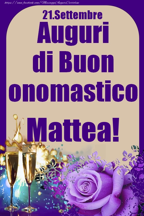 21.Settembre - Auguri di Buon Onomastico  Mattea! - Cartoline onomastico