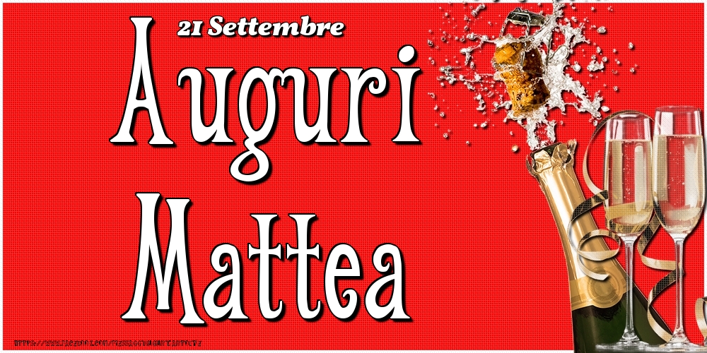 21 Settembre - Auguri Mattea! - Cartoline onomastico