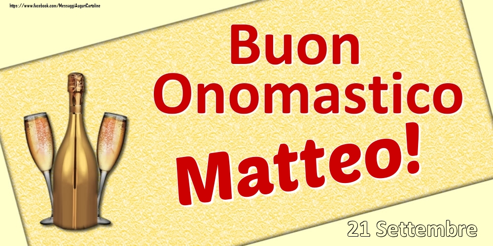 Buon Onomastico Matteo! - 21 Settembre - Cartoline onomastico