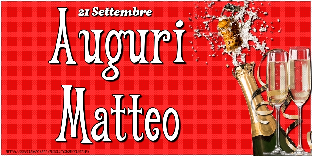 21 Settembre - Auguri Matteo! - Cartoline onomastico