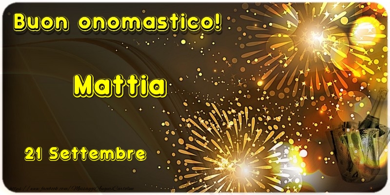 Buon Onomastico Mattia! 21 Settembre - Cartoline onomastico