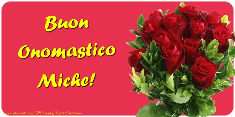 Buon Onomastico Miche - Cartoline onomastico con mazzo di fiori