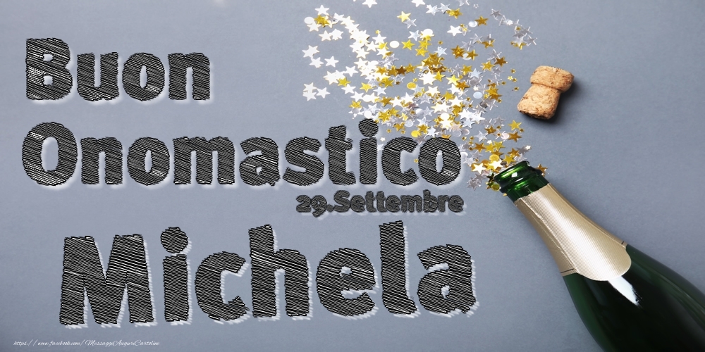 29.Settembre - Buon Onomastico Michela! - Cartoline onomastico