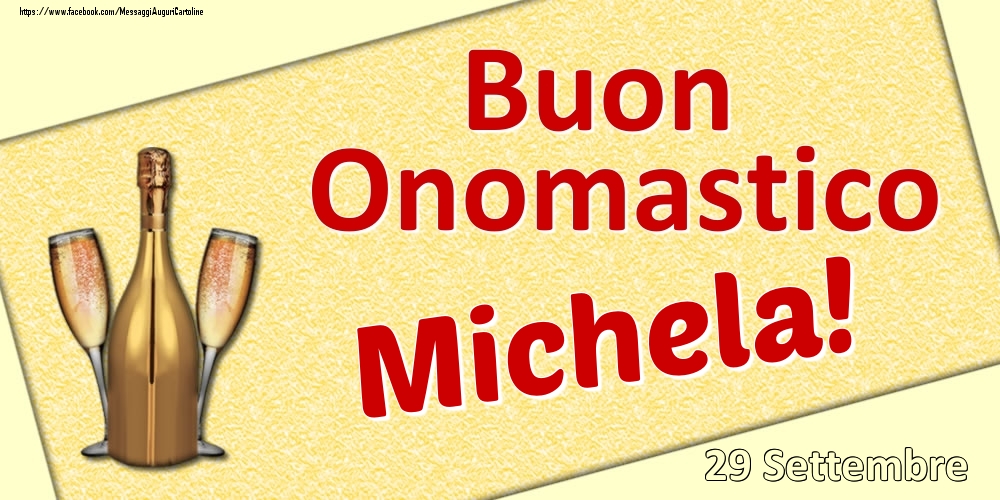 Buon Onomastico Michela! - 29 Settembre - Cartoline onomastico