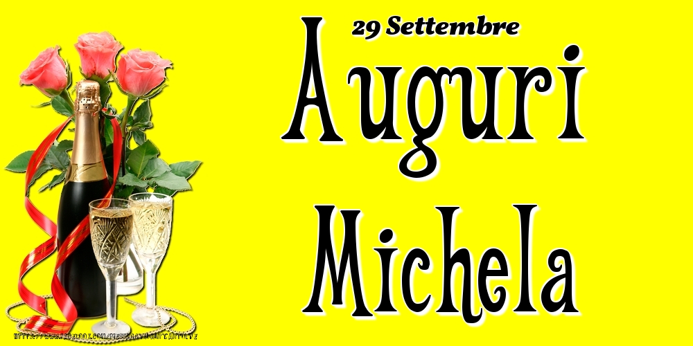 29 Settembre - Auguri Michela! - Cartoline onomastico