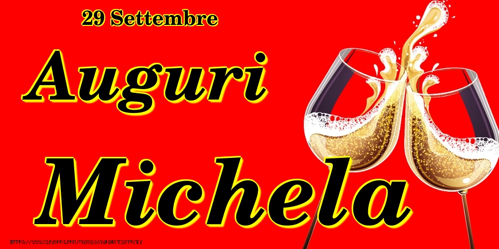 29 Settembre - Auguri Michela! - Cartoline onomastico