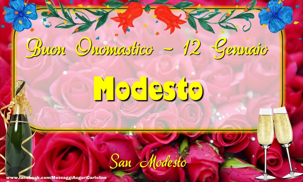 San Modesto Buon Onomastico, Modesto! 12 Gennaio - Cartoline onomastico