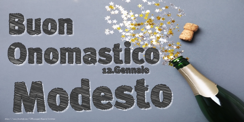 12.Gennaio - Buon Onomastico Modesto! - Cartoline onomastico