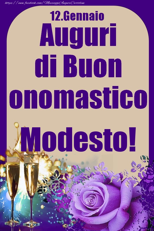 12.Gennaio - Auguri di Buon Onomastico  Modesto! - Cartoline onomastico