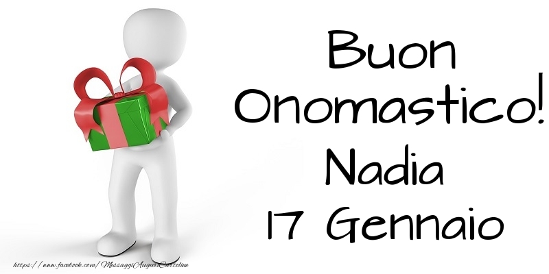 Buon Onomastico  Nadia! 17 Gennaio - Cartoline onomastico