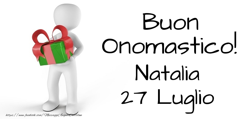 Buon Onomastico  Natalia! 27 Luglio - Cartoline onomastico