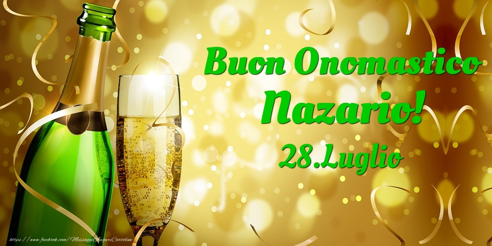 Buon Onomastico Nazario! 28.Luglio - - Cartoline onomastico