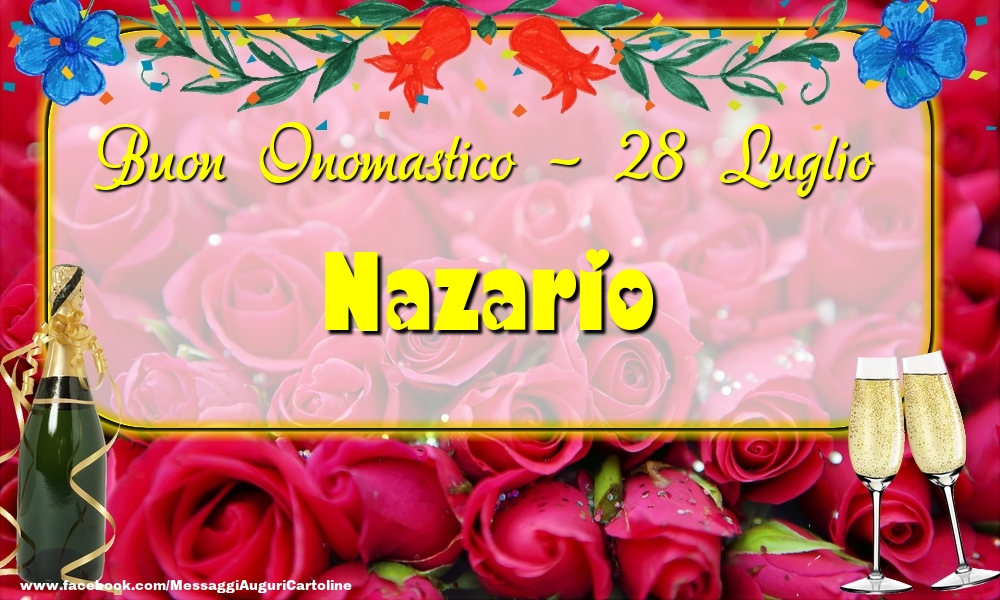 Buon Onomastico, Nazario! 28 Luglio - Cartoline onomastico