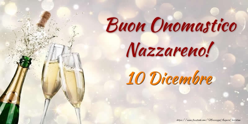 Buon Onomastico Nazzareno! 10 Dicembre - Cartoline onomastico